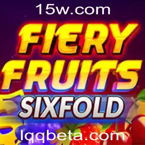 FieryFruitsSixFold: Descubra a Nova Sensação de Jogo com Lqqbet