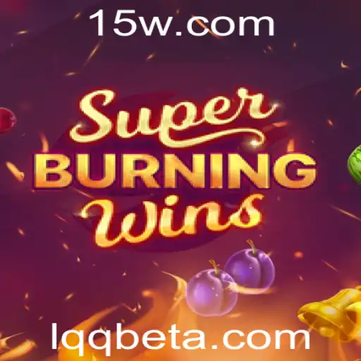 Explorando o Encantador Mundo de SuperBurningWins no Lqqbet